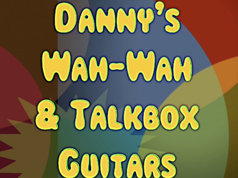 Danny's WahWah Guitars